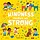 Kindness Makes Us Strong by Sophie Beer Board Book