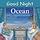 Good Night Oceans Board Book