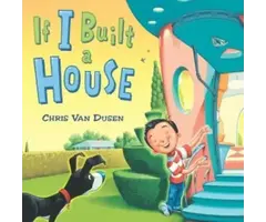 If I Built a House