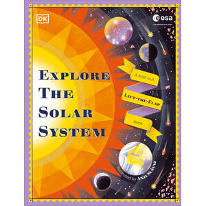 Explore the Solar System A Fold-Out, Lift-the-Flap Book ages 5-7