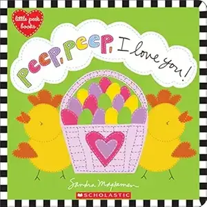 Peep, Peep, I Love You!