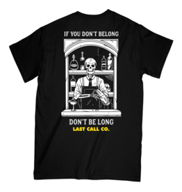 LAST CALL CO. DON'T BE LONG T-SHIRT - BLACK