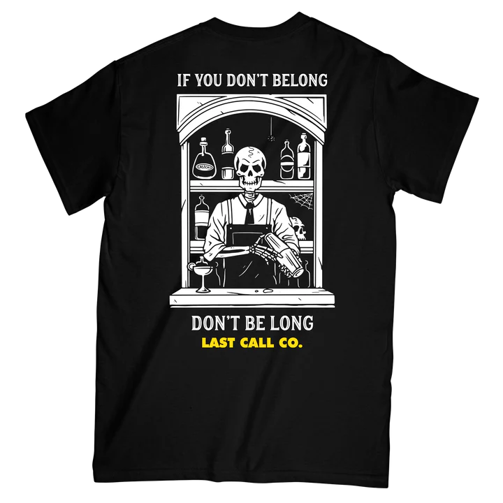 LAST CALL CO. DON'T BE LONG T-SHIRT - BLACK
