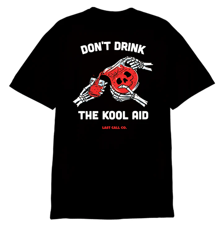 LAST CALL CO. DON'T DRINK T-SHIRT - BLACK