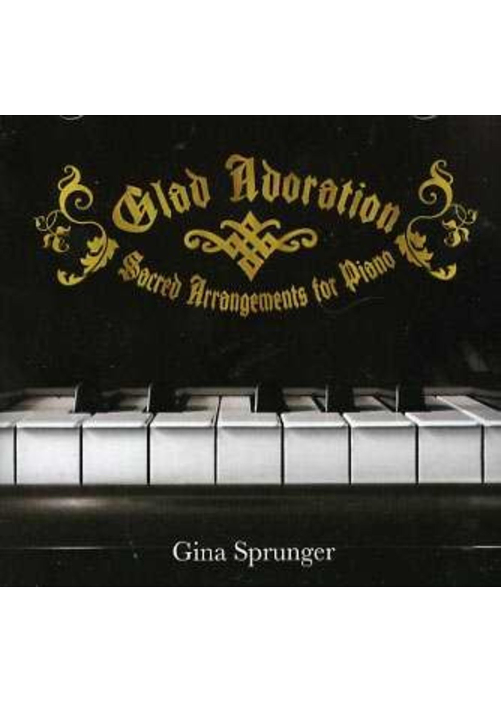 Glad Adoration Piano CD (Sprunger)