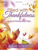 Filled with Thankfulness (Lopez)-Piano Coll