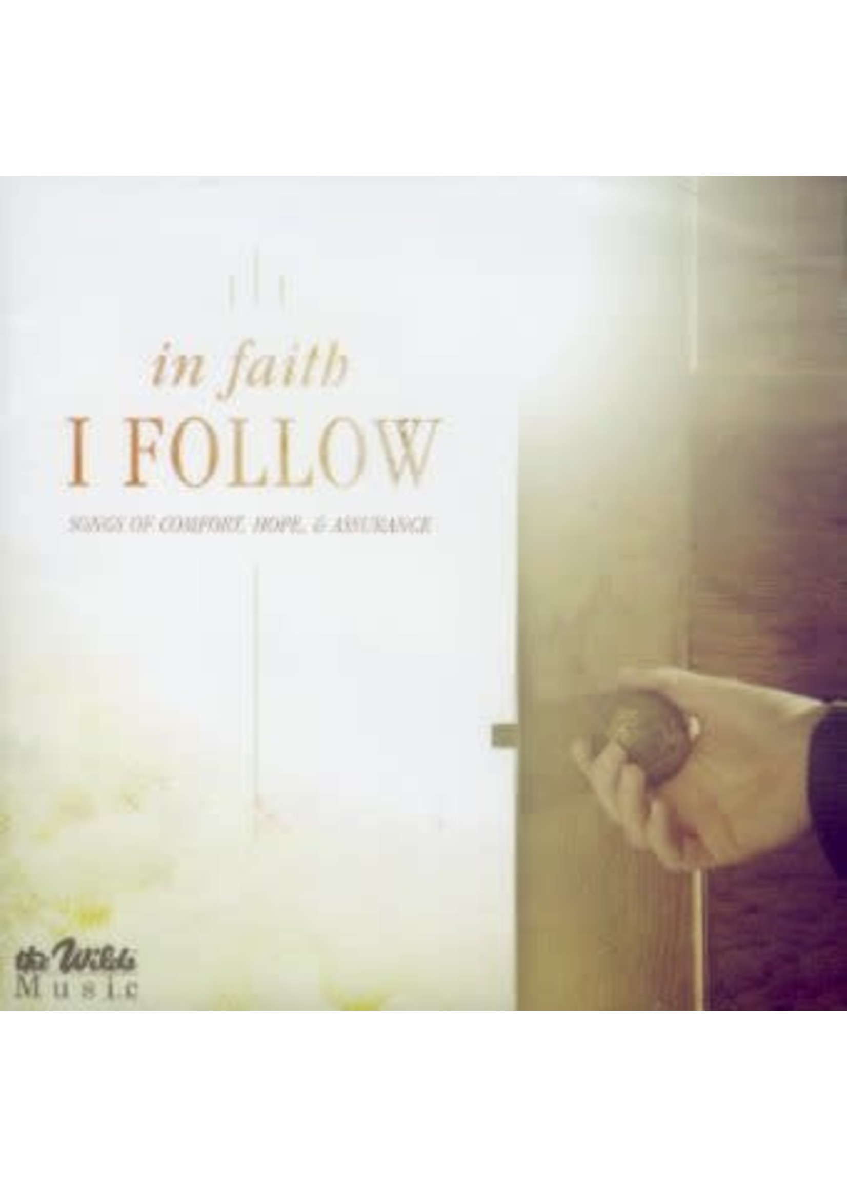 In Faith I Follow CD (The Wilds)
