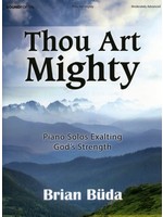 Thou Art Mighty (Piano Moderately Advanced -Buda)