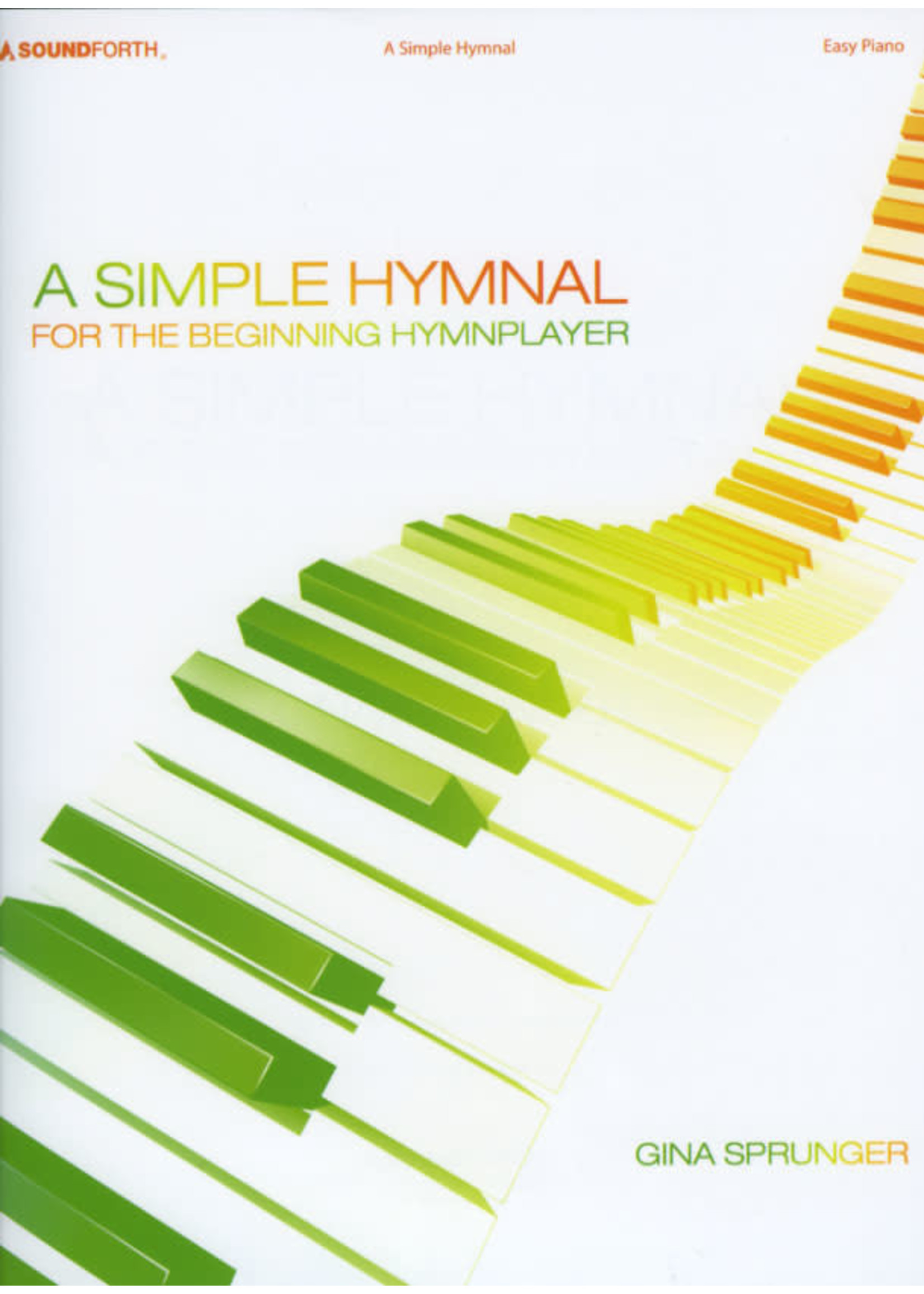 A Simple Hymnal (Easy Piano/Sprunger)