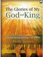 The Glories of My God and King (Ijames)