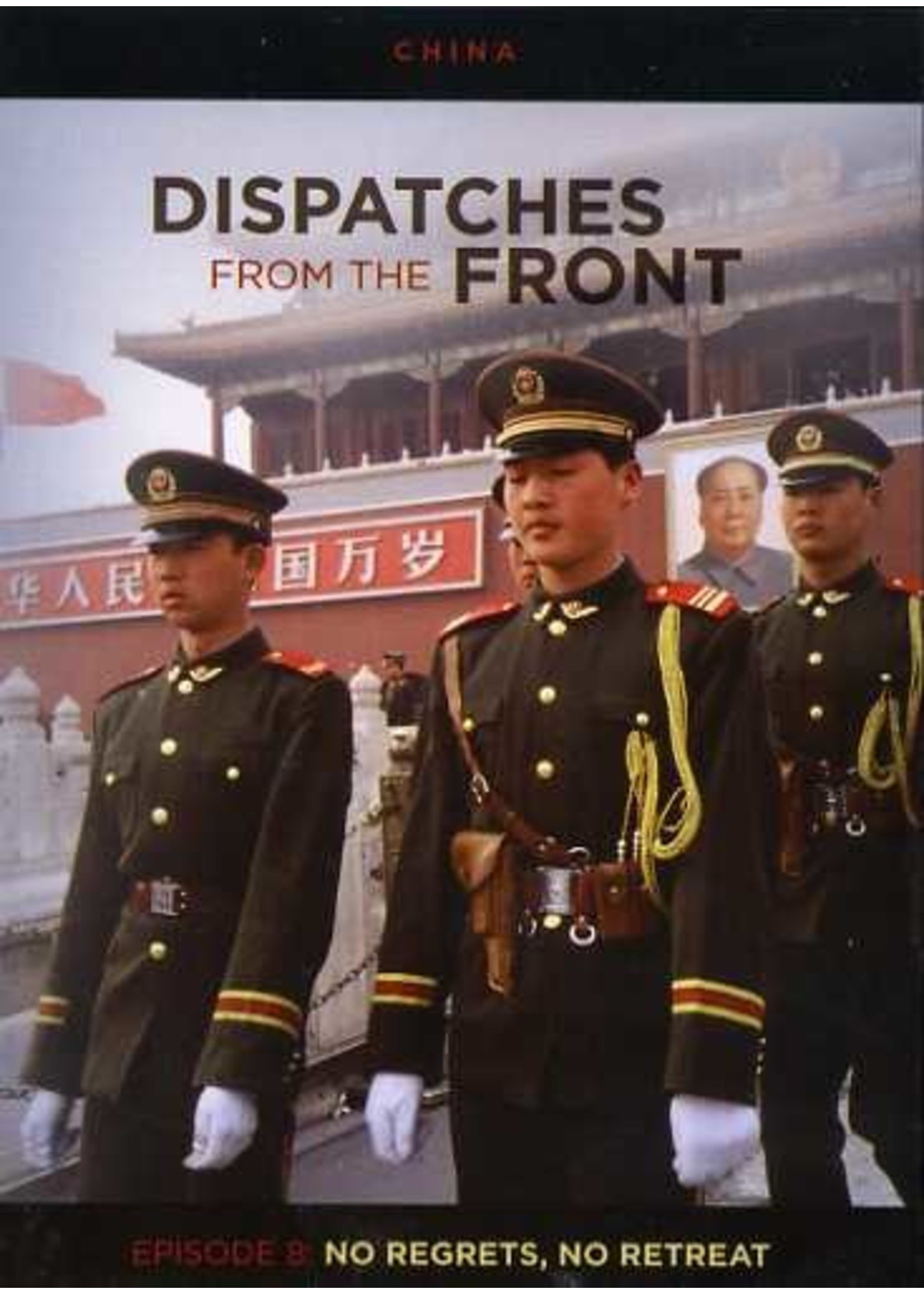 Dispatches from the Front #8 No Regrets, No Retreat (China)