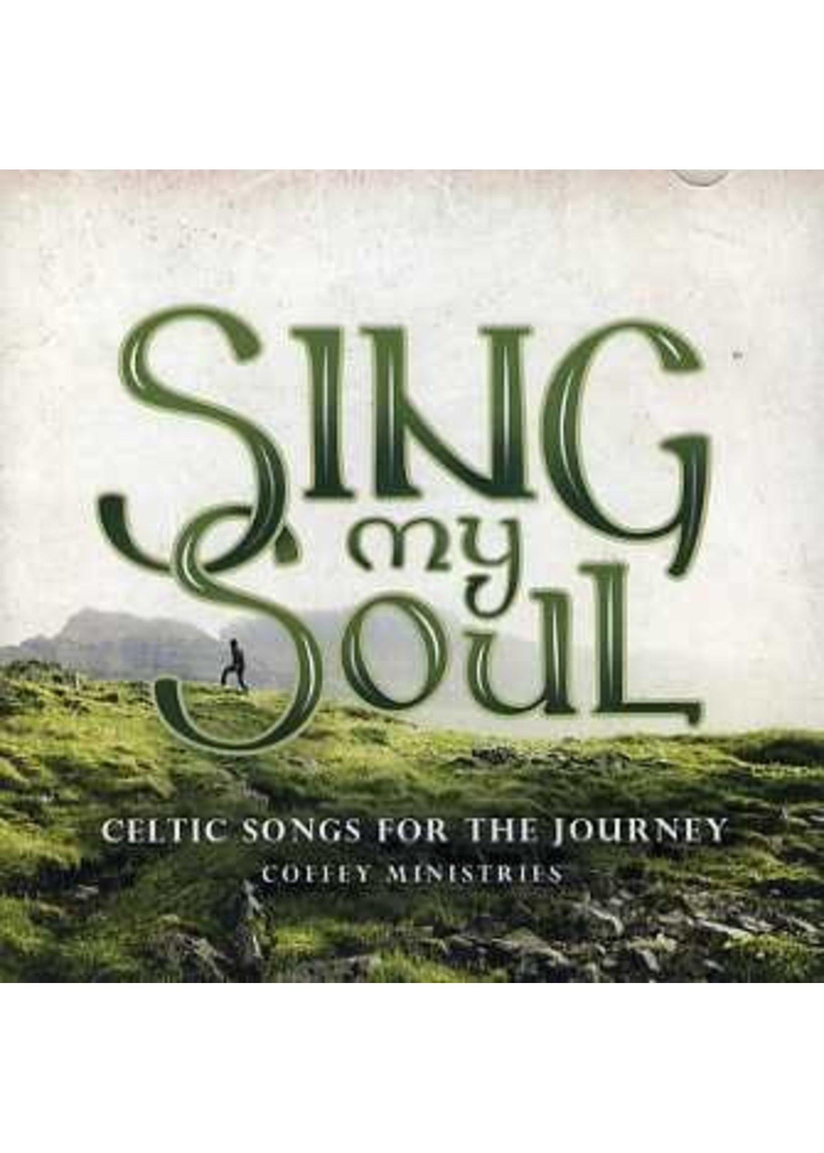 Sing My Soul CD (Coffey Ministries)