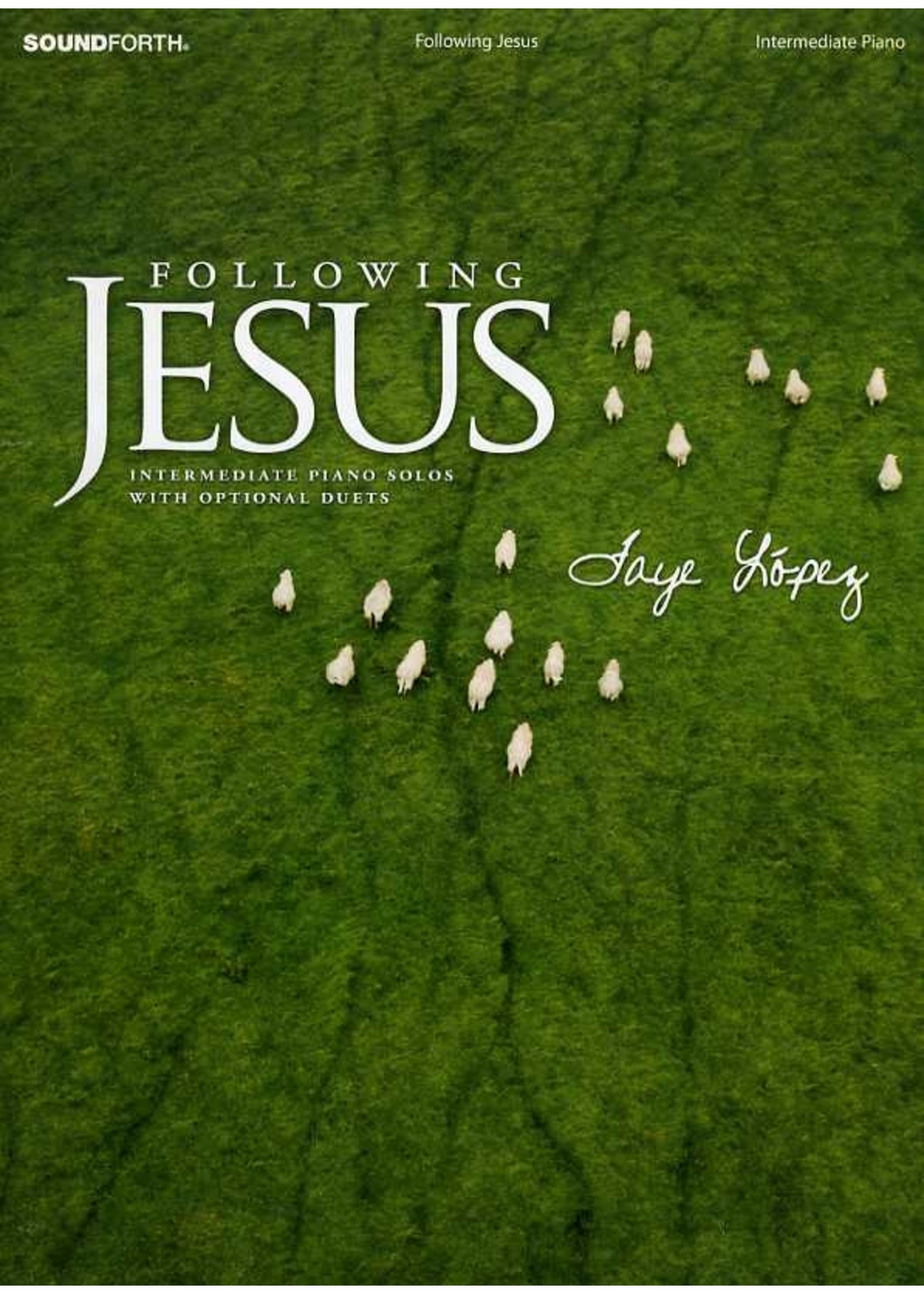 Following Jesus (Lopez)