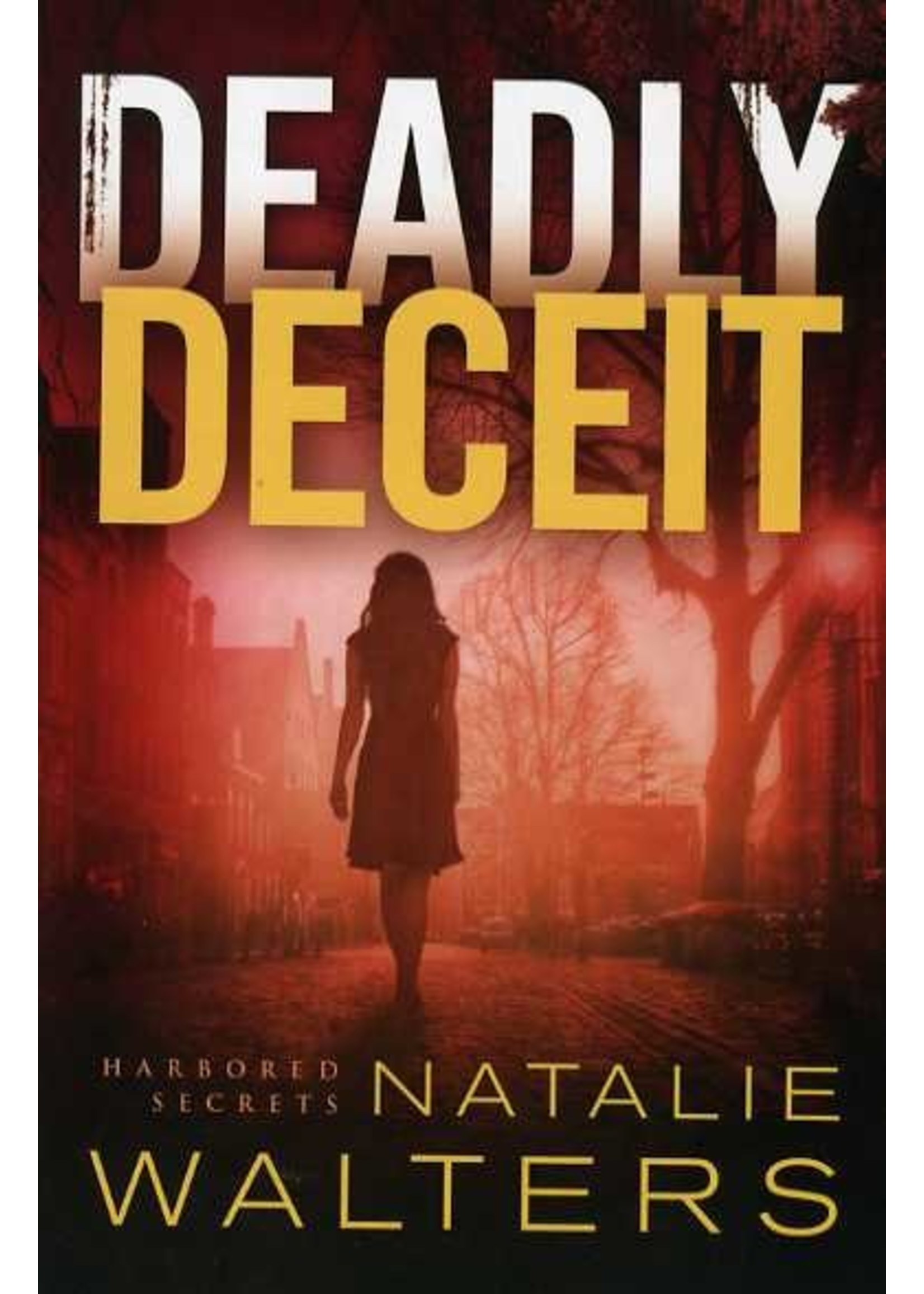 Revell Deadly Deceit (Harbored Secrets 2) - Natalie Walters