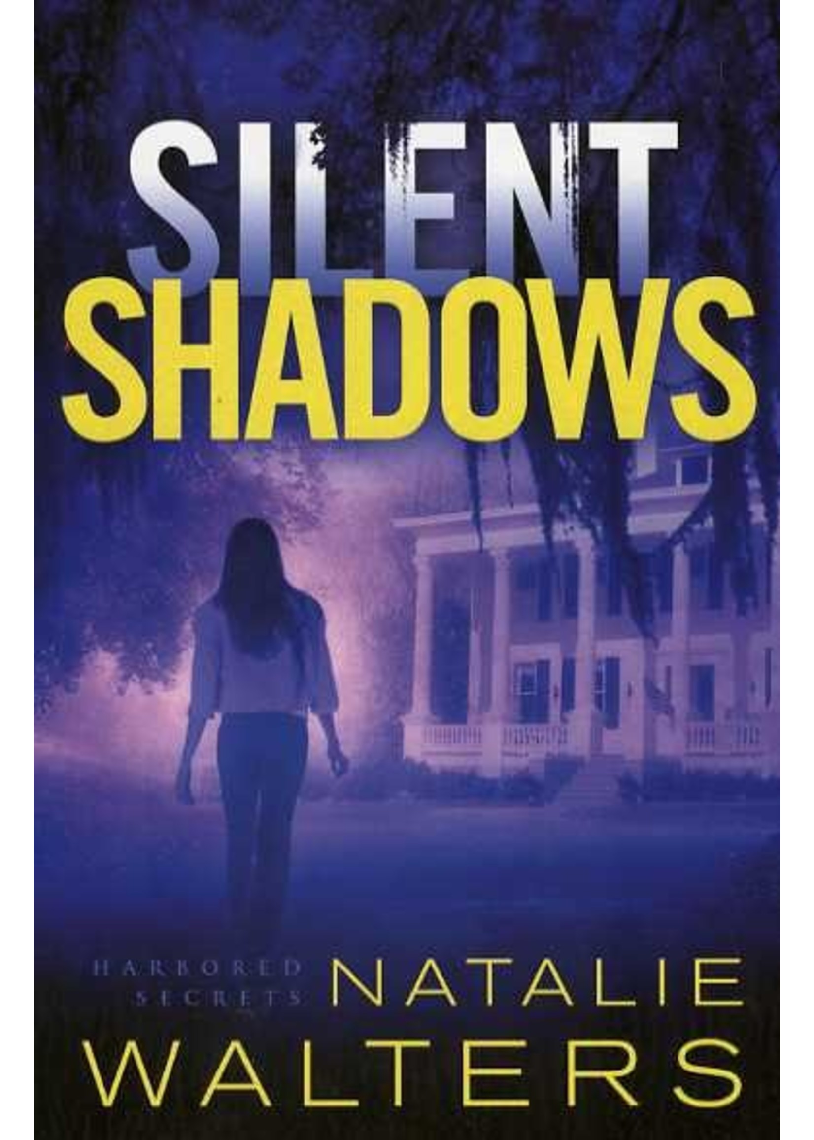 Revell Silent Shadows (Harbored Secrets 3) - Natalie Walters