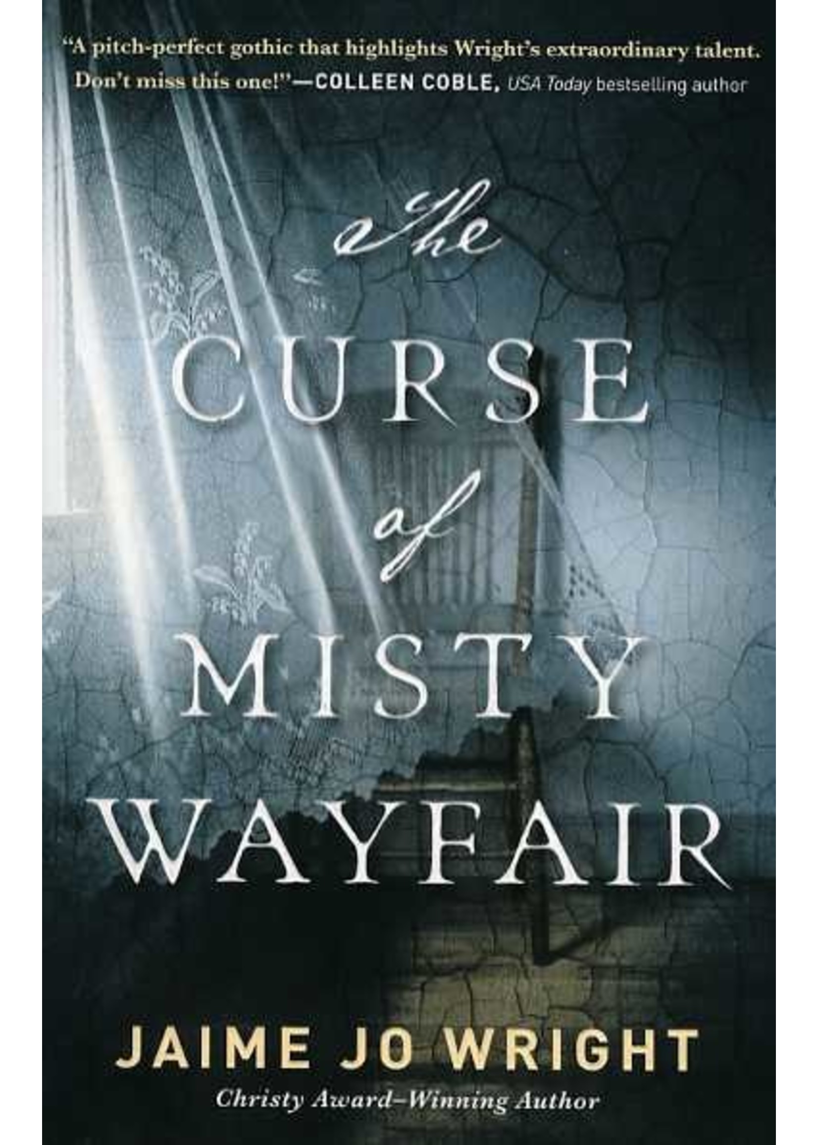 Bethany House The Curse of the Misty Wayfair - Jaime Jo Wright