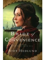 Bethany House A Bride of Convenience (Bride Ships 1) - Jodi Hedlund