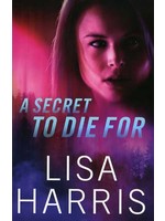 Revell A Secret to Die For - Lisa Harris