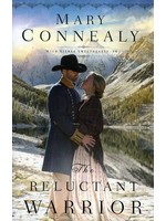 Bethany House The Reluctant Warrior (High Sierra Sweethearts 2) - Mary Connealy