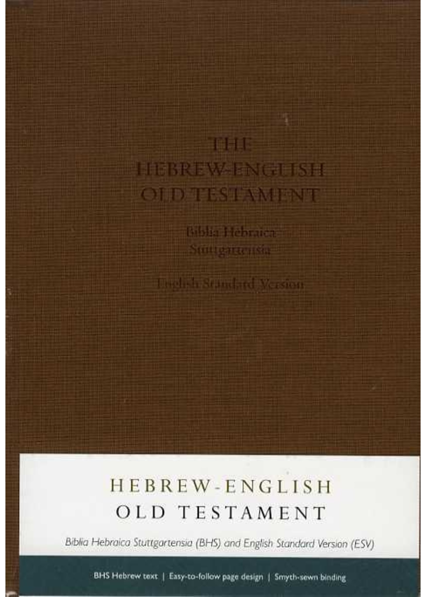 Crossway ESV Hebrew-English Old Testament - Crossway