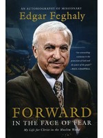 Forward in the Face of Fear - Edgar Feghaly
