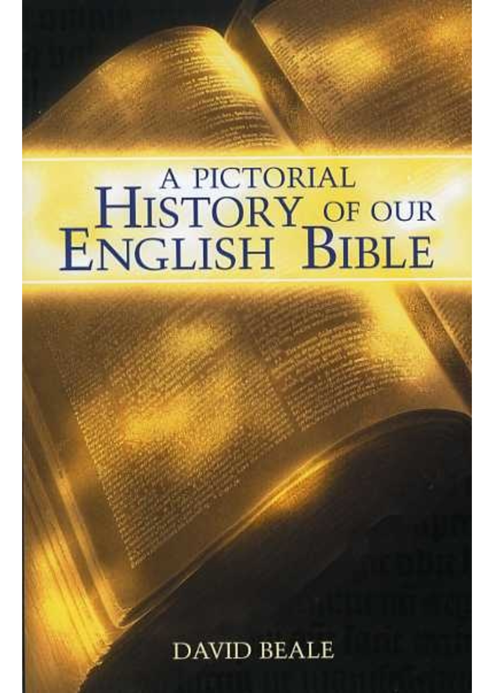 BJU Press A Pictorial History of Our English Bible - David Beale