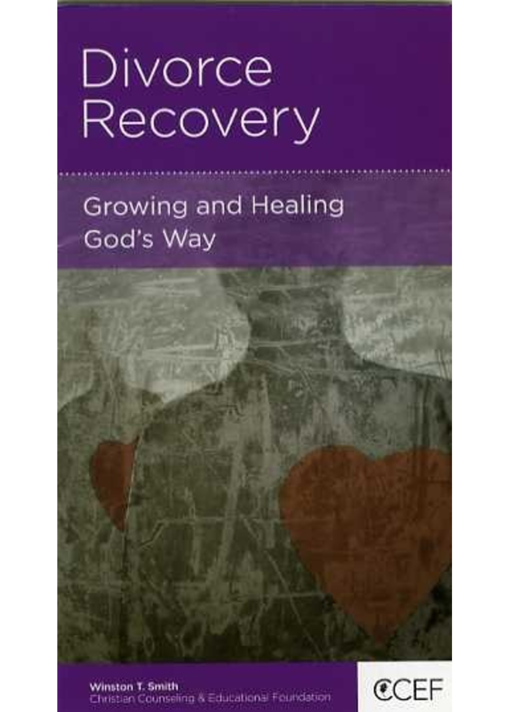 New Growth Press Divorce Recovery - Winston Smith