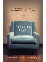 Crossway Pursuing Peace - Robert D. Jones