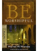 David C. Cook Be Worshipful: Psalms 1-89 Commentary - Warren Wiersbe
