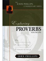 Exploring Proverbs Vol. 1 - John Phillips