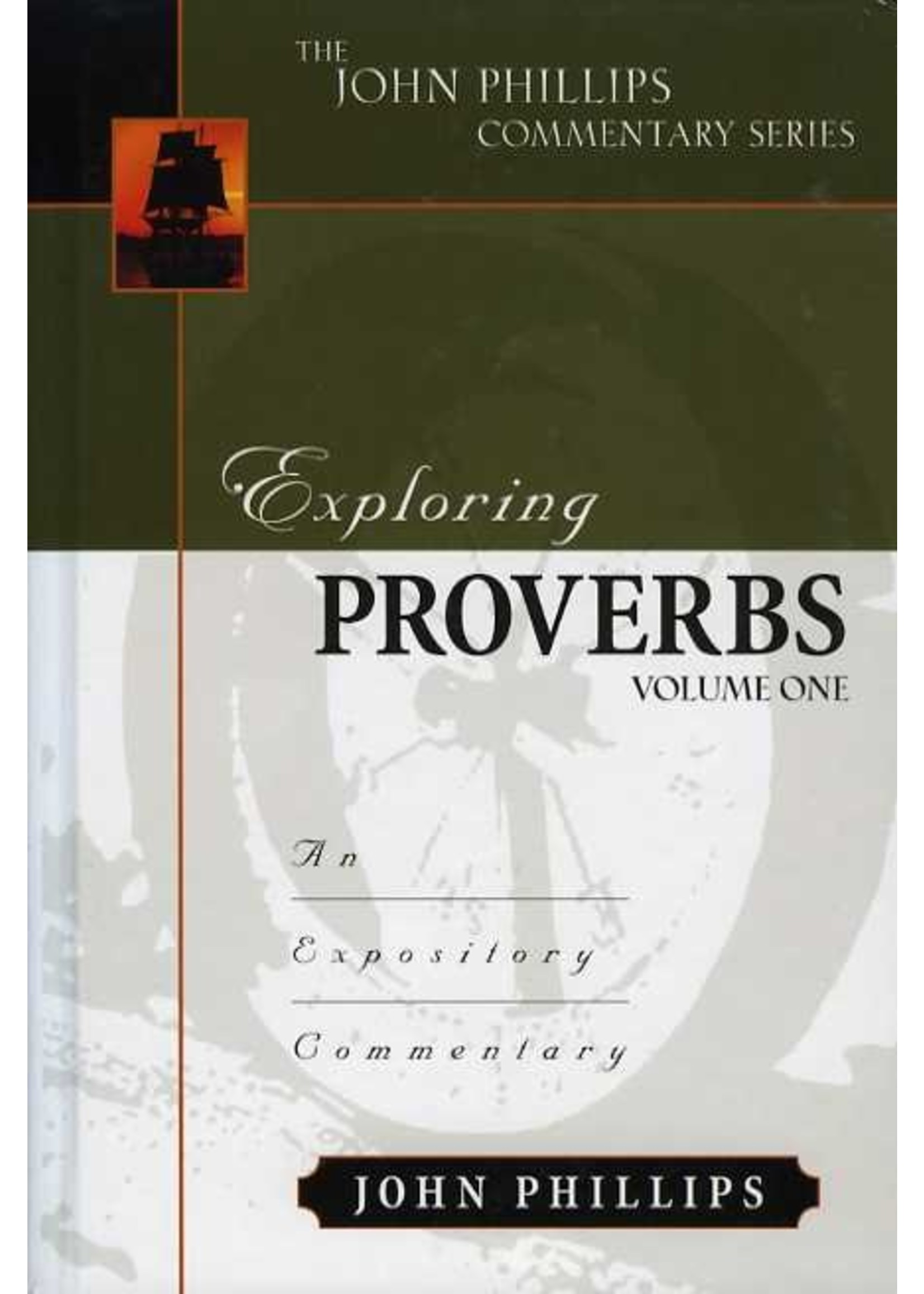 Exploring Proverbs Vol. 1 - John Phillips