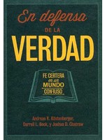 B&H Publishing Endefensa de la Verdad - Andreas Kostenberger