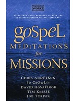 Gospel Meditations for Missions - Chris Anderson