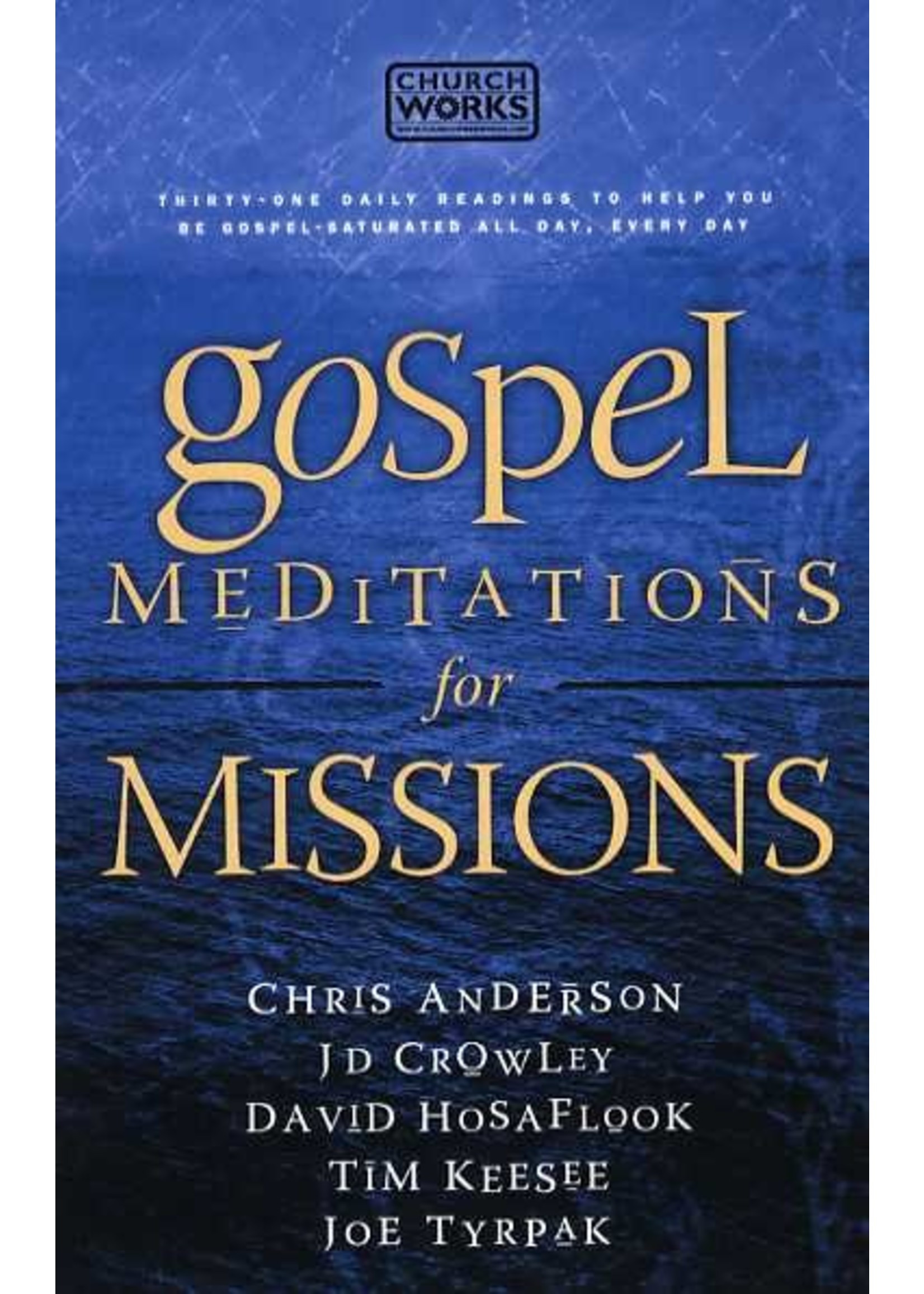 Gospel Meditations for Missions - Chris Anderson