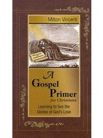 Focus Publishing A Gospel Primer Prose Booklet - Milton Vincent
