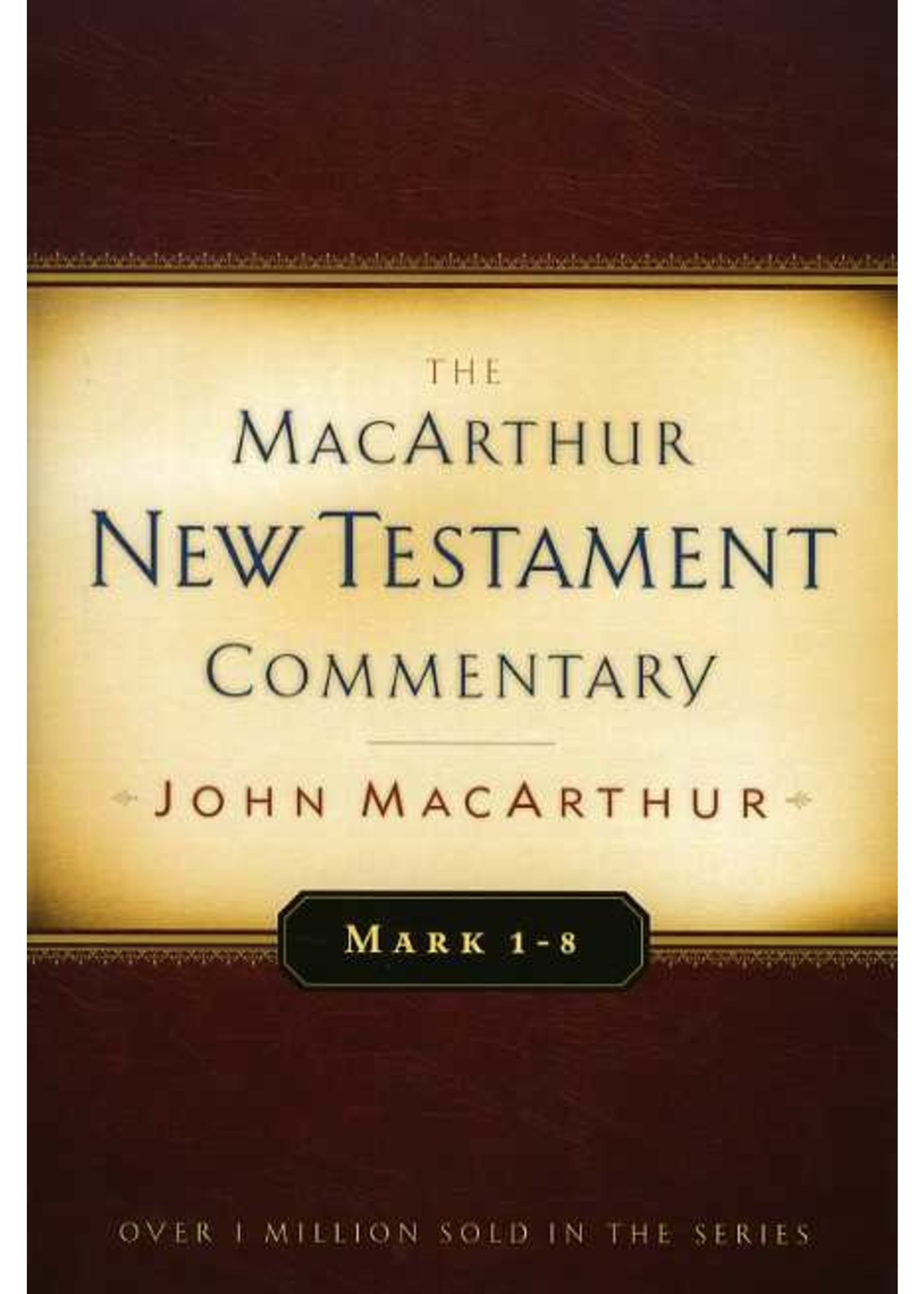 Moody Publishers Mark 1-8: MacArthur Commentary - John MacArthur