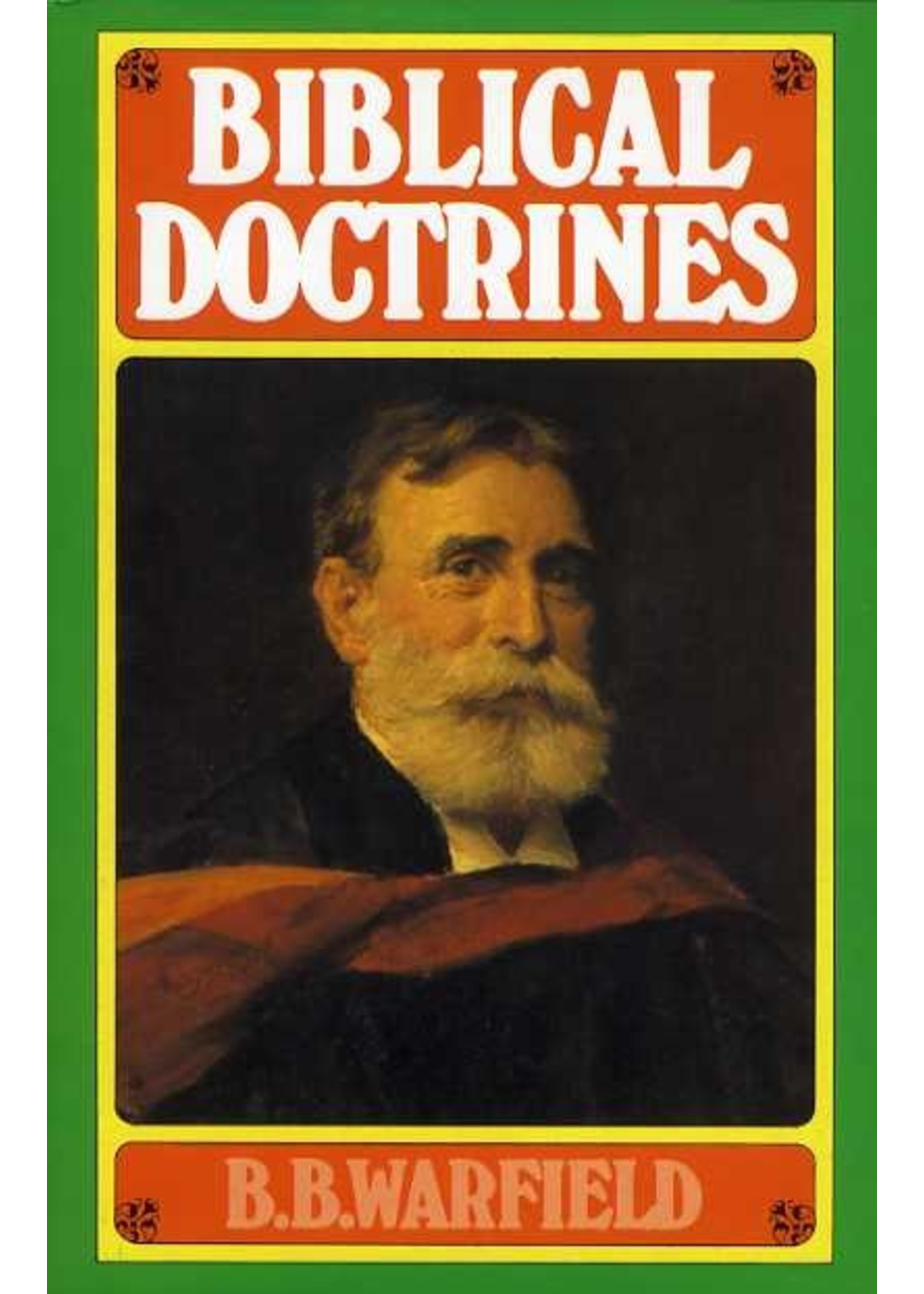 Banner of Truth Biblical Doctrines - Benjamin Warfield