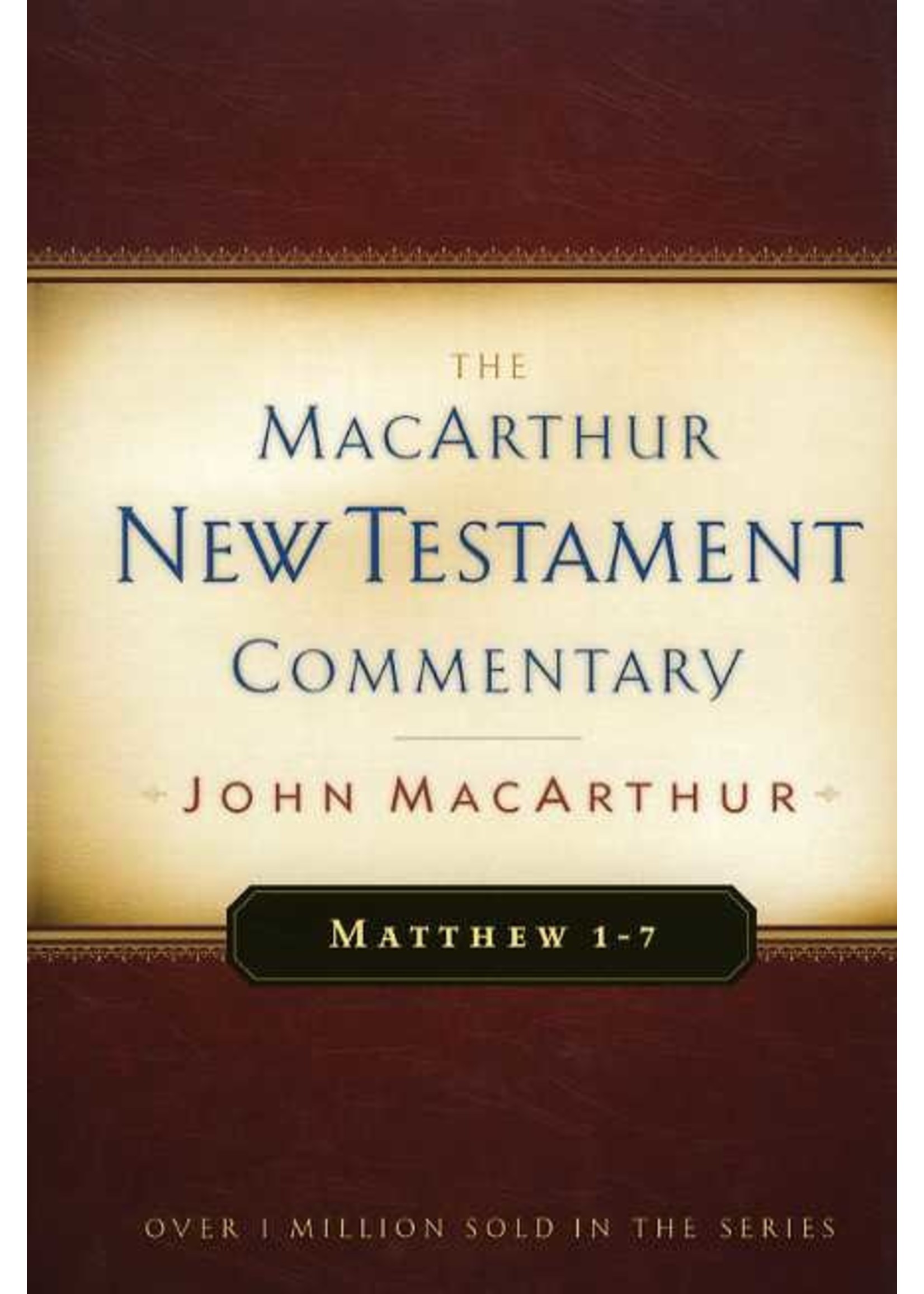 Moody Publishers Matthew 1-7: MacArthur Commentary - John MacArthur