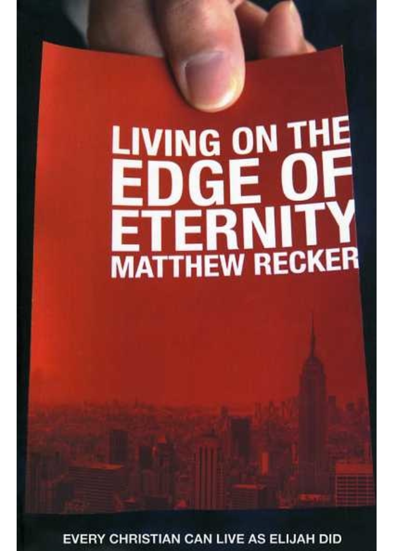 BJU Press Living on the Edge of Eternity - Matt Recker