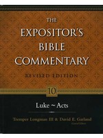 Zondervan Expositor's Bible Commentary Vol. 10: Luke-Acts - Tremper Longman III