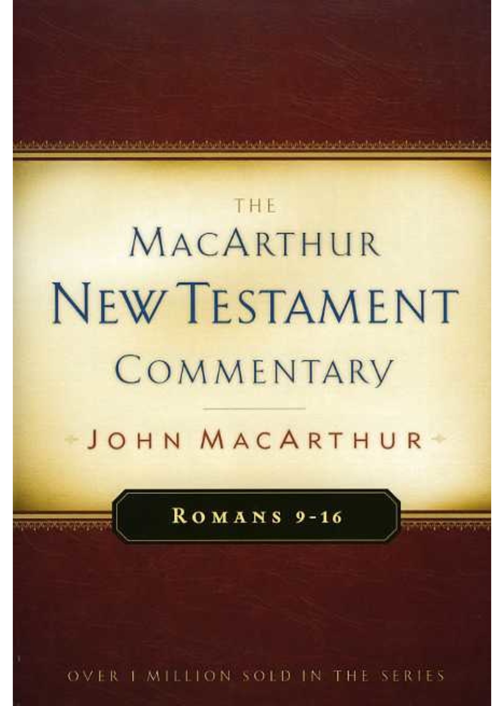 Moody Publishers Romans 9-16: MacArthur Commentary - John MacArthur