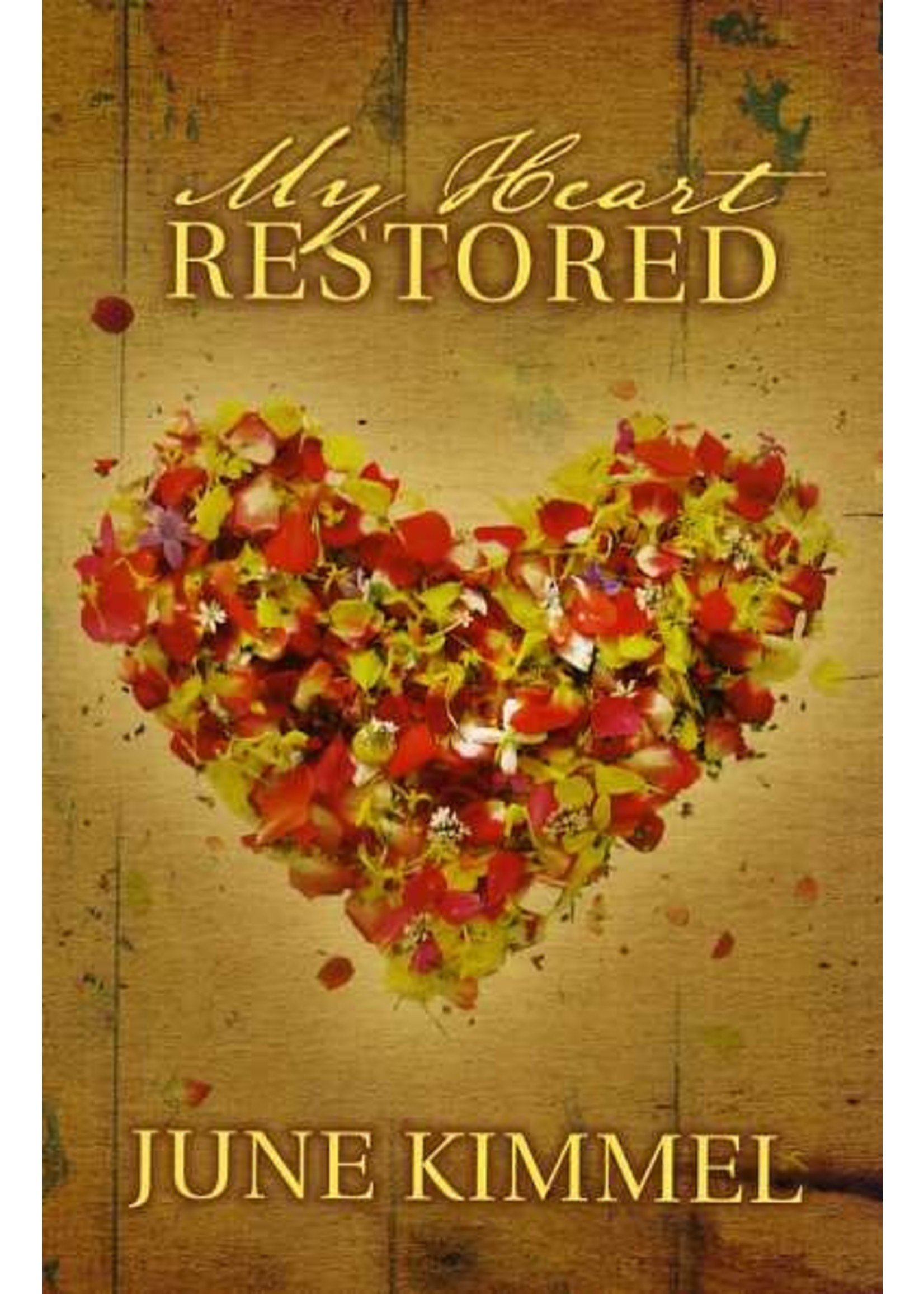 BJU Press My Heart Restored - June Kimmel