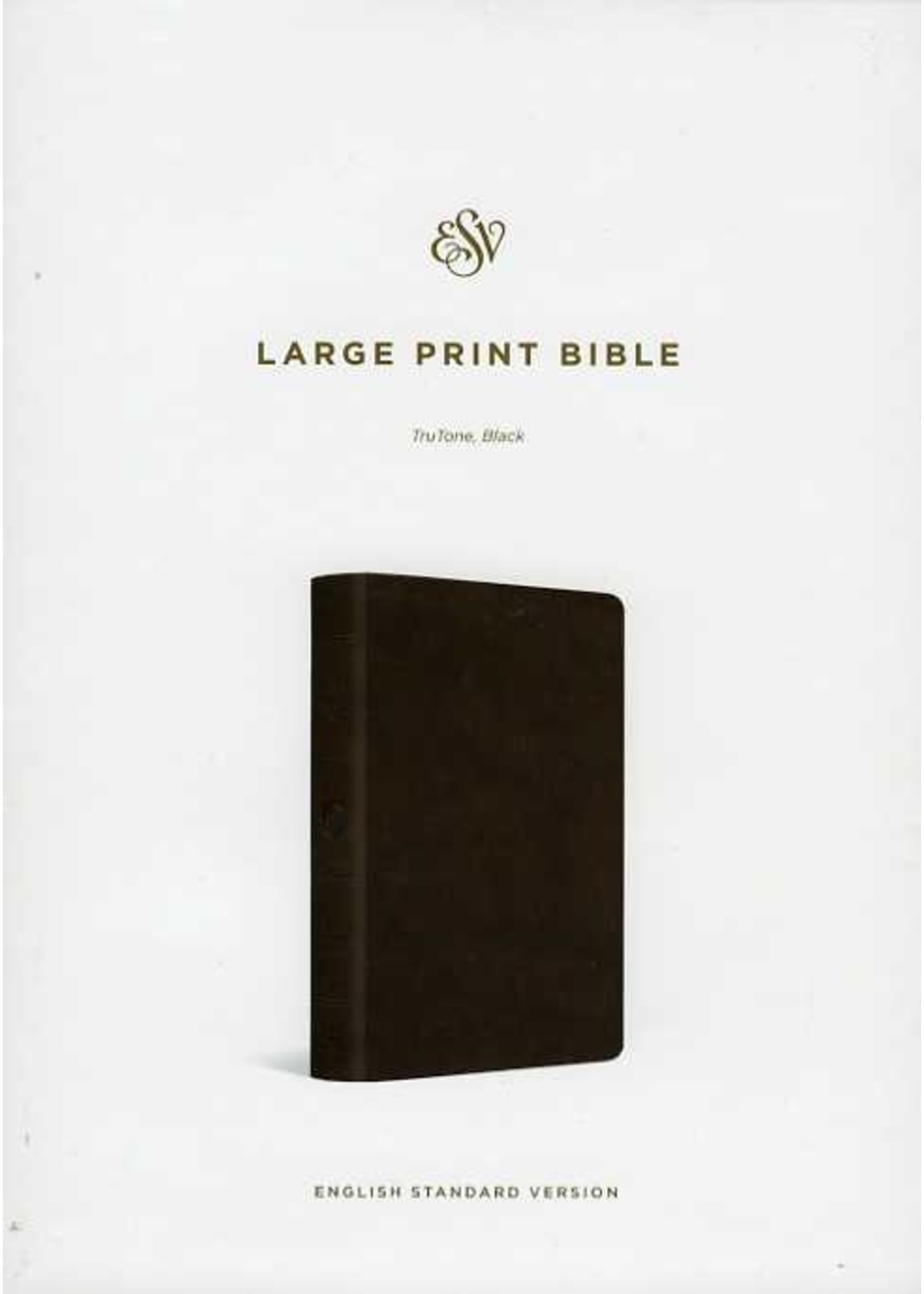 Crossway ESV Large Print Bible: Trutone Black -B&H