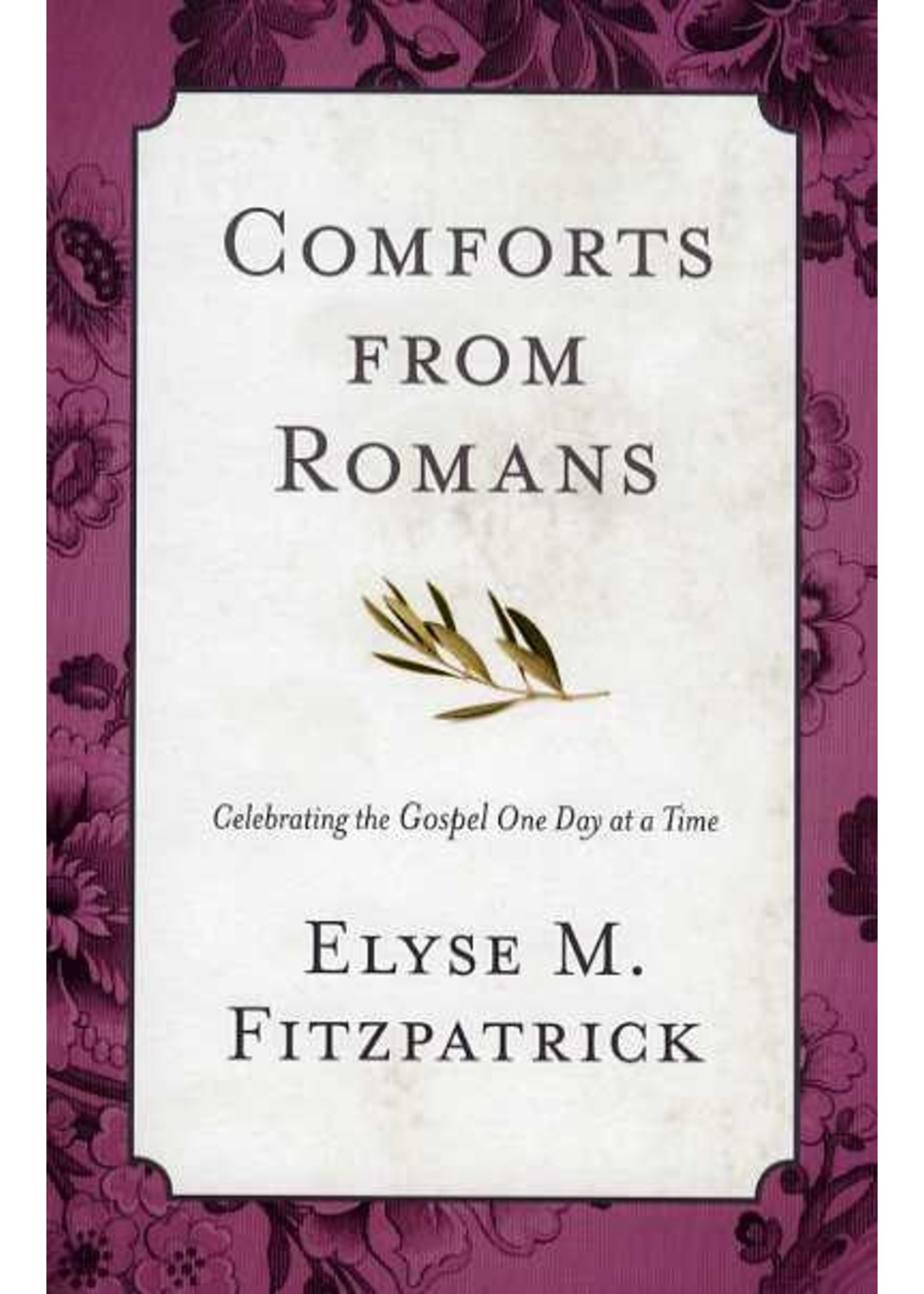 Crossway Comforts from Romans - Elyse Fitzpatrick