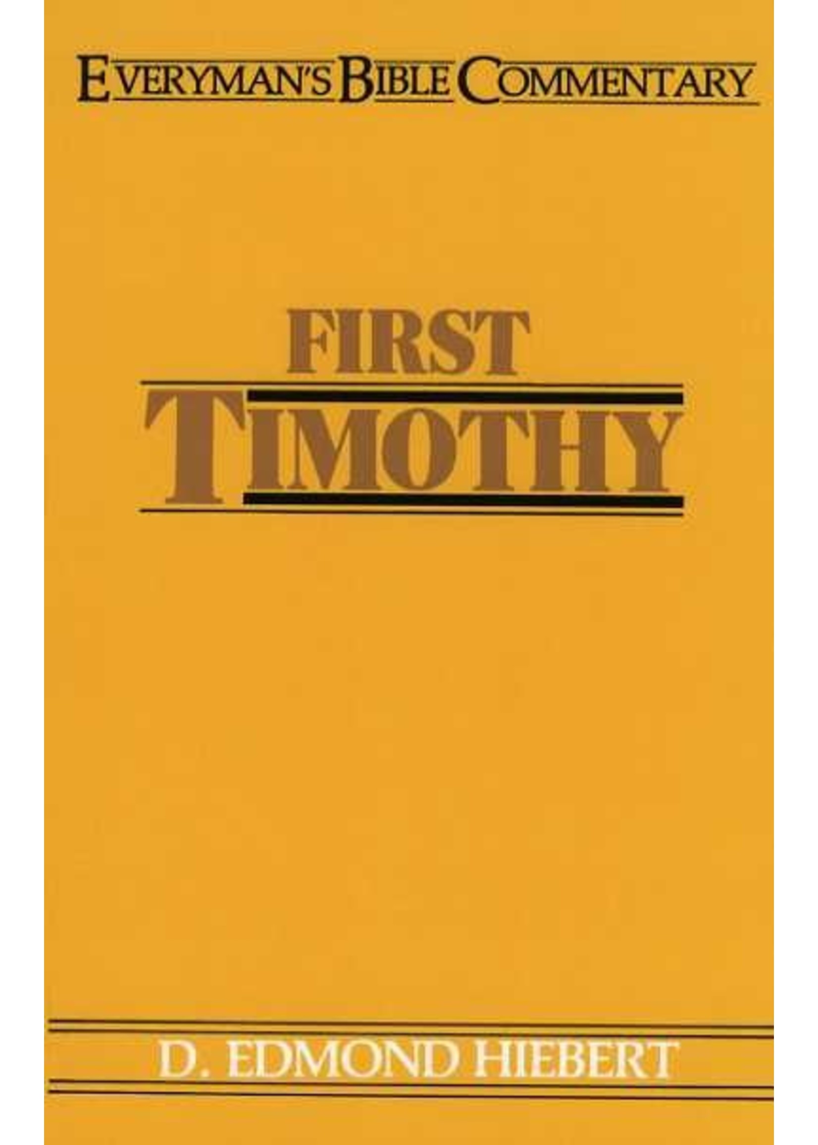 Moody Publishers 1 Timothy: Everyman's Bible Commentary - D. Edmond Hiebert