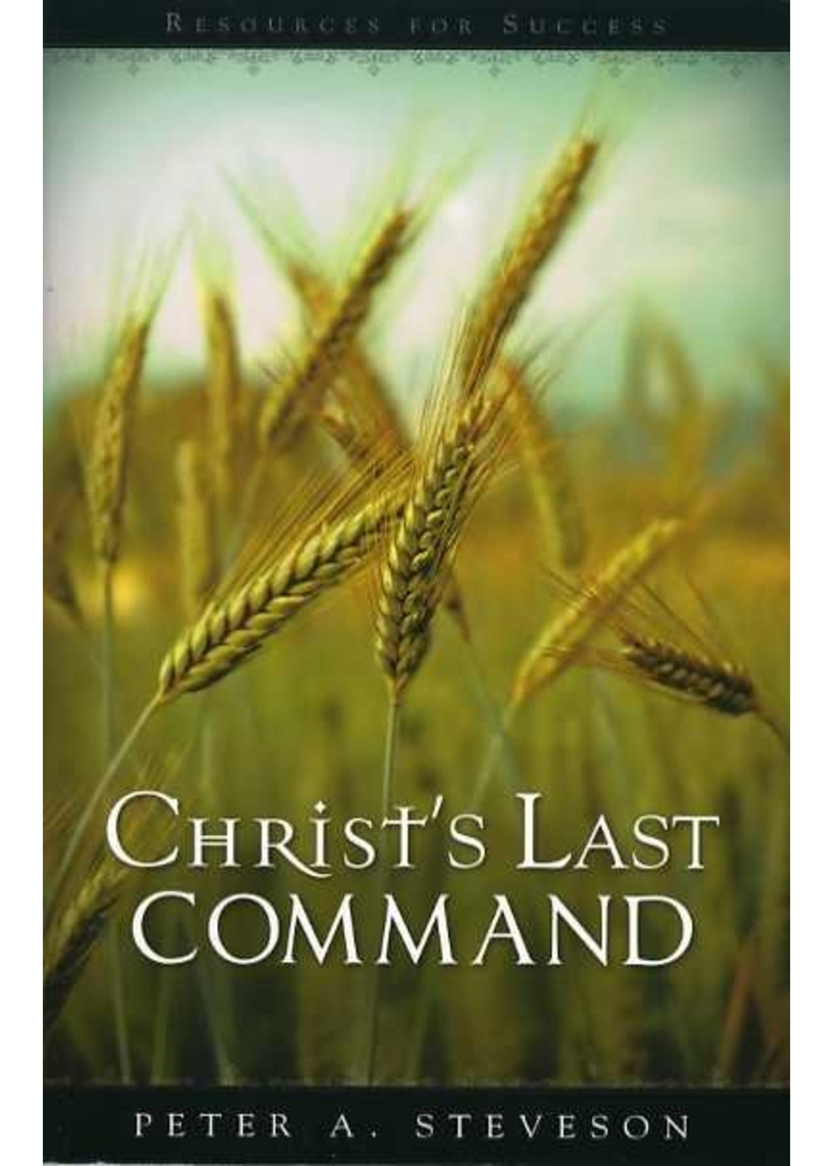 BJU Press Christ's Last Command - Peter Steveson