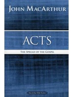 Thomas Nelson Acts: The Spread of the Gospel Bible Study - John MacArthur