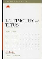 Crossway 1-2 Timothy and Titus 12-Week Bible Study - J. I. Packer