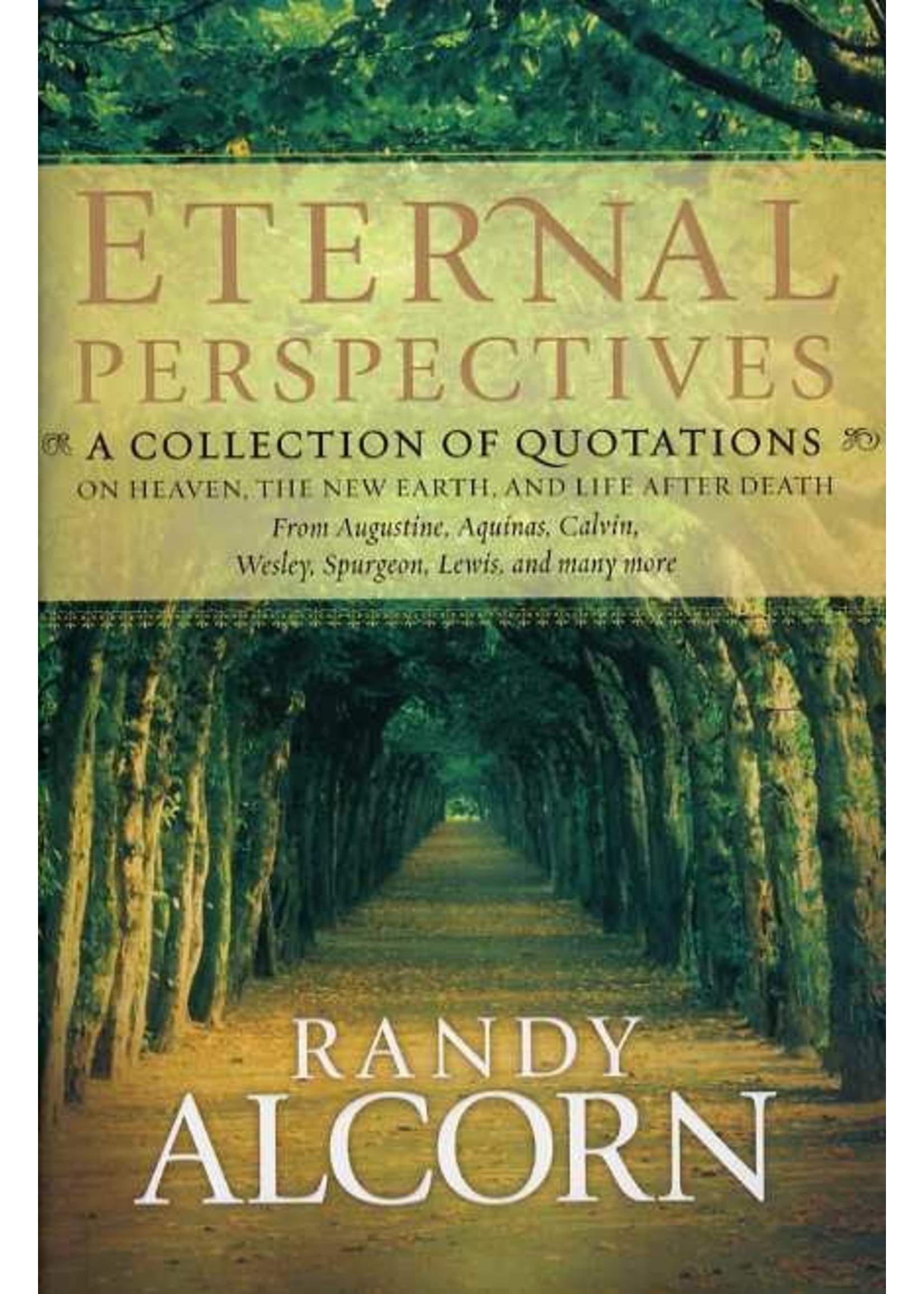 Tyndale Eternal Perspectives - Randy Alcorn