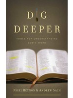 Crossway Dig Deeper - Nigel Beynon and Andrew Sach